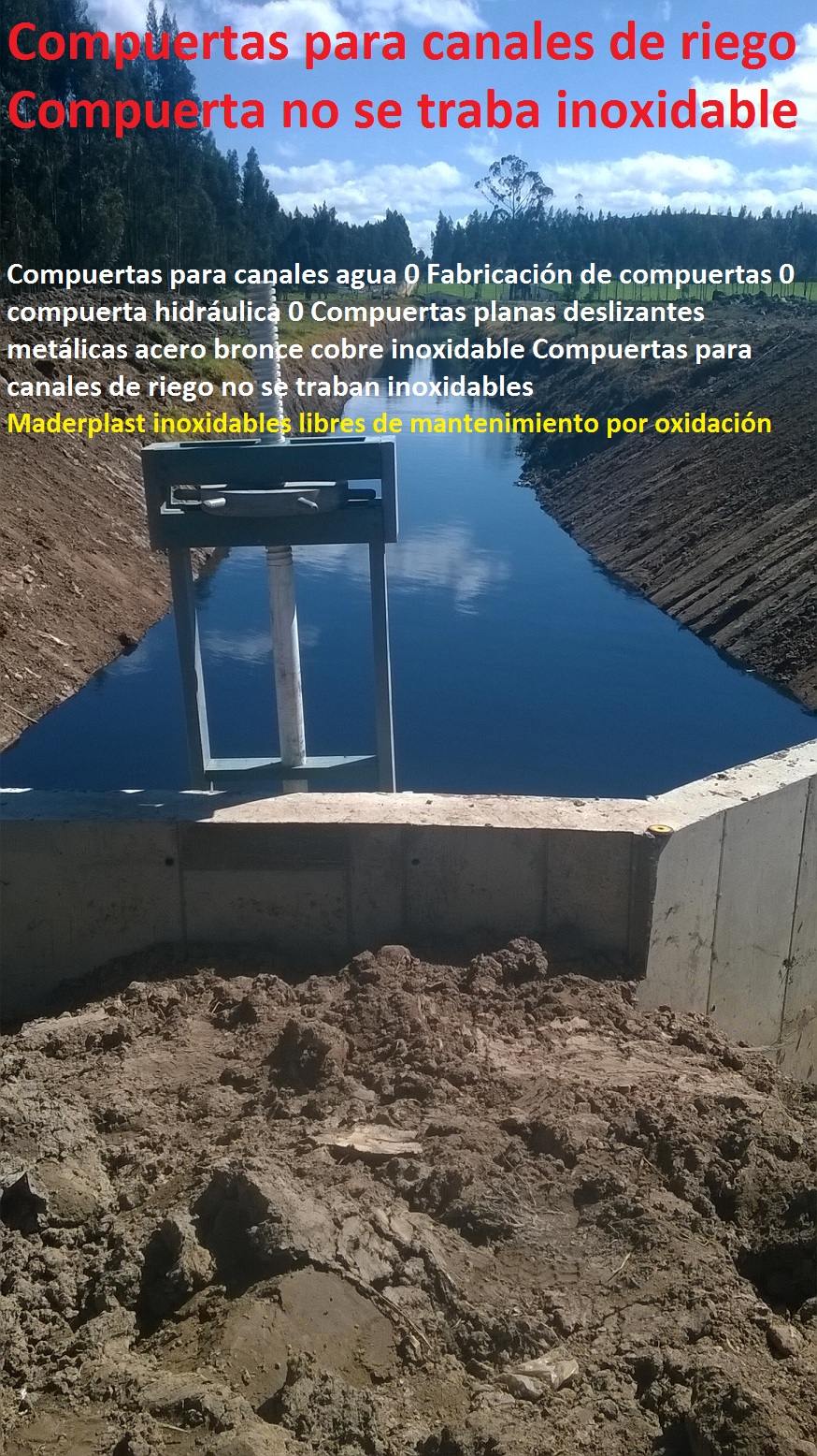 Compuertas para canales agua 0 Fabricación de compuertas 0 compuerta hidráulica 0 Compuertas planas deslizantes metálicas acero bronce cobre inoxidable Compuertas para canales de riego no se traban inoxidables Compuertas para canales agua 0 Fabricación de compuertas 0 compuerta hidráulica 0 Compuertas planas deslizantes metálicas acero bronce cobre inoxidable Compuertas para canales de riego no se traban inoxidables
